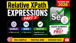 76. Relative XPath Expressions - Part 7 - disabled, hidden and selected (Selenium Java 2026)
