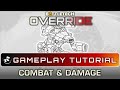 BATTLETECH Override Part 3 - Combat & Damage Tutorial