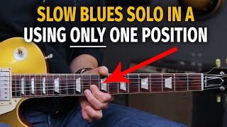 Use ONLY ONE Position for Slow Blues