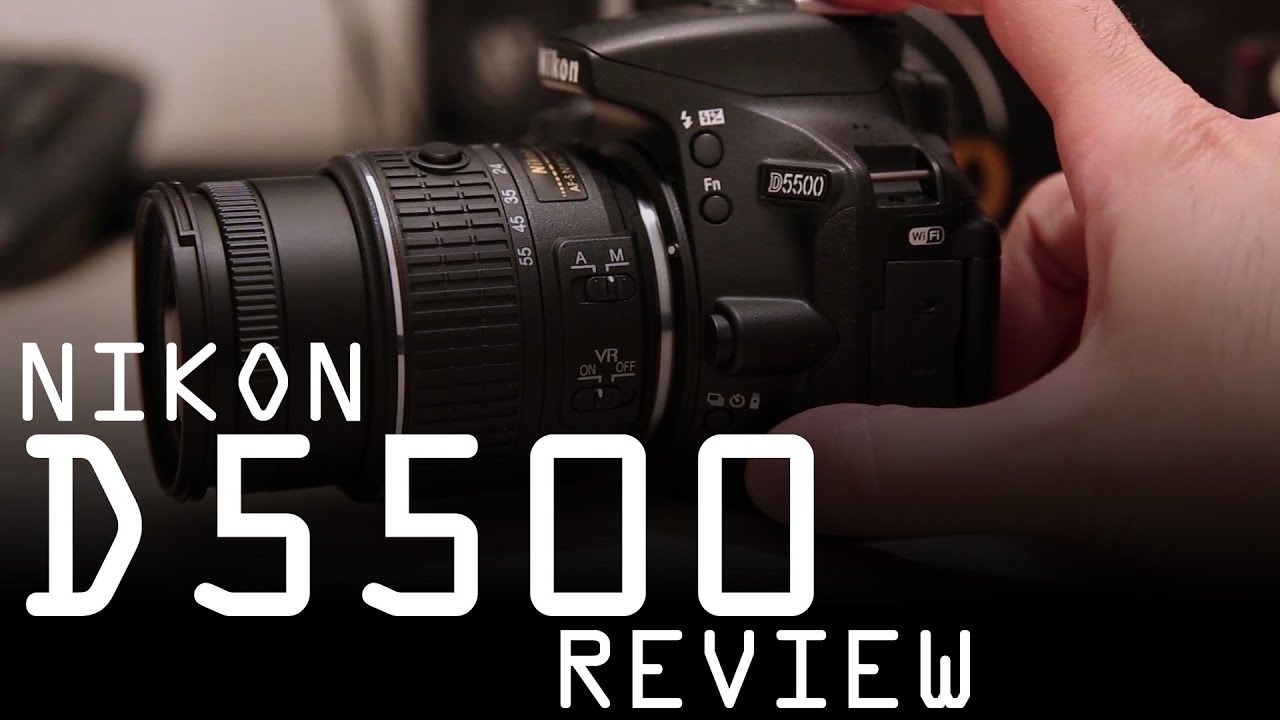 Nikon D5500 Review Youtube