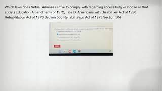 Which laws does Virtual Arkansas strive to comply with regarding accessibility?(Choose all that appl