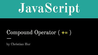 JavaScript - Compound Operator ( += )