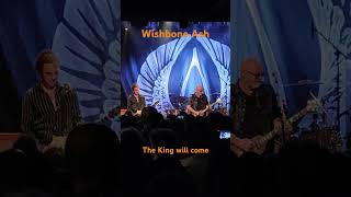 Wishbone Ash - The King will come - live in Bonn, 9.2.25