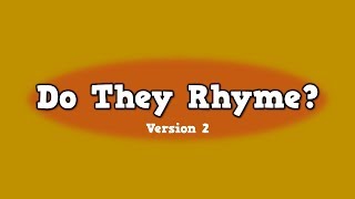 Do They Rhyme [Version 2]      (song for kids about rhyming words)