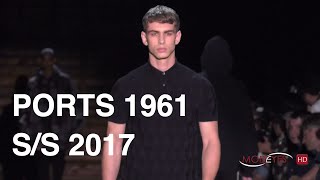 PORTS  1961 | MEN FASHION SHOW SUMMER 2017 | EXCLUSIVE by MODEYES TV