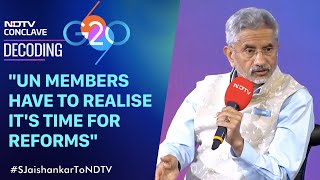 "Members Of UN Have To Realise It's Time For Reforms": S Jaishankar Exclusive