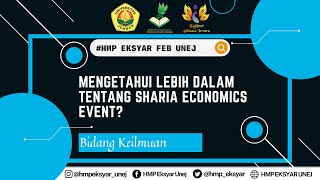 [BIDANG KEILMUAN] - Mengetahui Lebih Dalam Tentang Sharia Economics Event