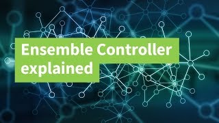 Ensemble Controller Explained