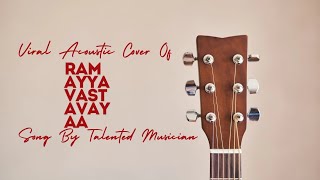 Viral Acoustic Cover Of Ramayya Vastavayaa Song By Talented Musician