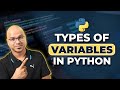 #52 Python Tutorial for Beginners | Types of Variables