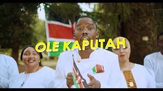 KENYA NI MIMI KENYA NI WEWE _ OLE KAPUTAH (OFFICIAL 4K VIDEO) SMS SKIZA 5967741 TO 811