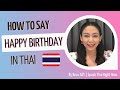 How to say “Happy birthday” in Thai | Speak Thai Right Now