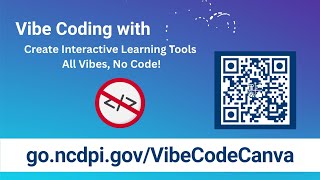 Vibe Coding with Canva for K–12: Create Interactive Learning Tools- NO Coding required!