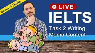 IELTS Live Class - Task 2 Writing about Media Content