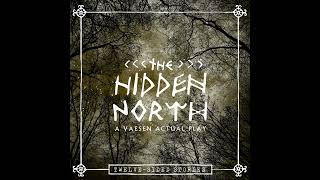 The Hidden North Ep4