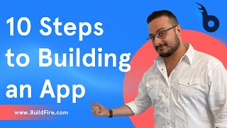 What are the 10 Steps to Building an App?