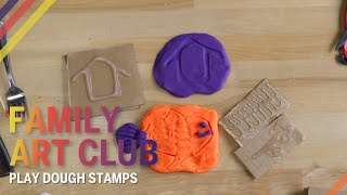 Family Art Club: Play Dough Stamps