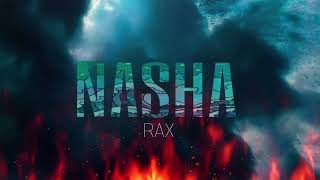NASHA || RAX || HIMACHAL HIP HOP || NEW RAP SONG 2023