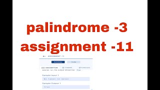 Palindrome-3 in python coding||assignment -11||ccbp|| nxtwave|| easy to slove method