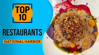 Top 10 Best Restaurants in National Harbor, Maryland