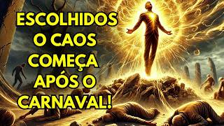 ⚠️ O Caos Espiritual Começa Após o Carnaval! O Grande Teste Final dos Escolhidos Está Chegando!