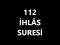 112 İhlas suresİ