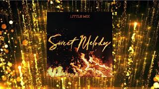 Little Mix - Sweet Melody (Slowed)
