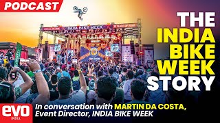 India Bike Week: the journey of uniting bikers in India | podcast | @evoIndia