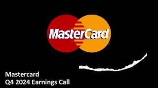 Mastercard (NYSE: MA) - Q4 2024 Earnings Call