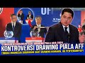 🔴KONTROVERSI PANAS ! Timnas Indonesia Kembali Dicurangi Saat Drawing Piala AFF 2024, Ini Penyebabnya