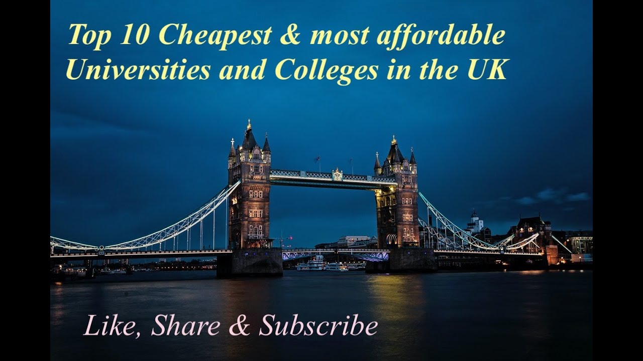 Top 10 Cheapest & Most Affordable Universities And Colleges In The UK ...