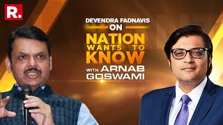 Devendra Fadnavis speaks to Arnab Goswami on Nation Wants To Know | LIVE