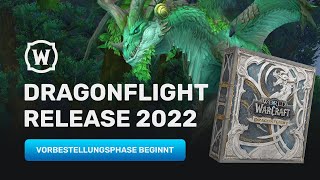 WoW Dragonflight Release 2022 & Vorbestellung!