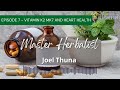 master herbalist joel thuna k2 mk7 and heart health