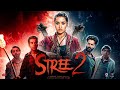 New Hindi Horror Movie 2024 | Stree 2 Full Movie | Shraddha Kapoor, Rajkummar Rao, Pankaj Tripathi