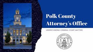Understanding Criminal Court Matters - Polk County, IA