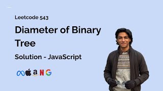 Diameter of Binary Tree - Leetcode 543 - Solution (JavaScript)