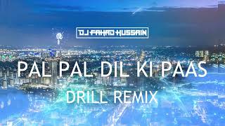 Pal Pal Dil Ke Paas - Title | Arijit Singh | DJ Fahad Hussain | Parampara, Sachet | Drill Remix