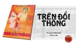 Trên Đồi Thông | Bà TÙNG LONG | NH