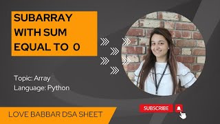 Subarray with sum equal to 0 in Python | 450 Question | Love Babbar Sheet | Python