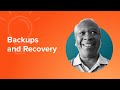 Backups and Recovery