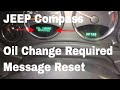 Jeep compass oil change required message reset service light reset