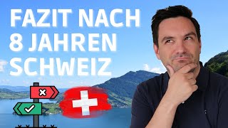 Mein Fazit nach 8 Jahren in der Schweiz: Das musst du wissen!