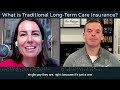 traditional long term care insurance explained