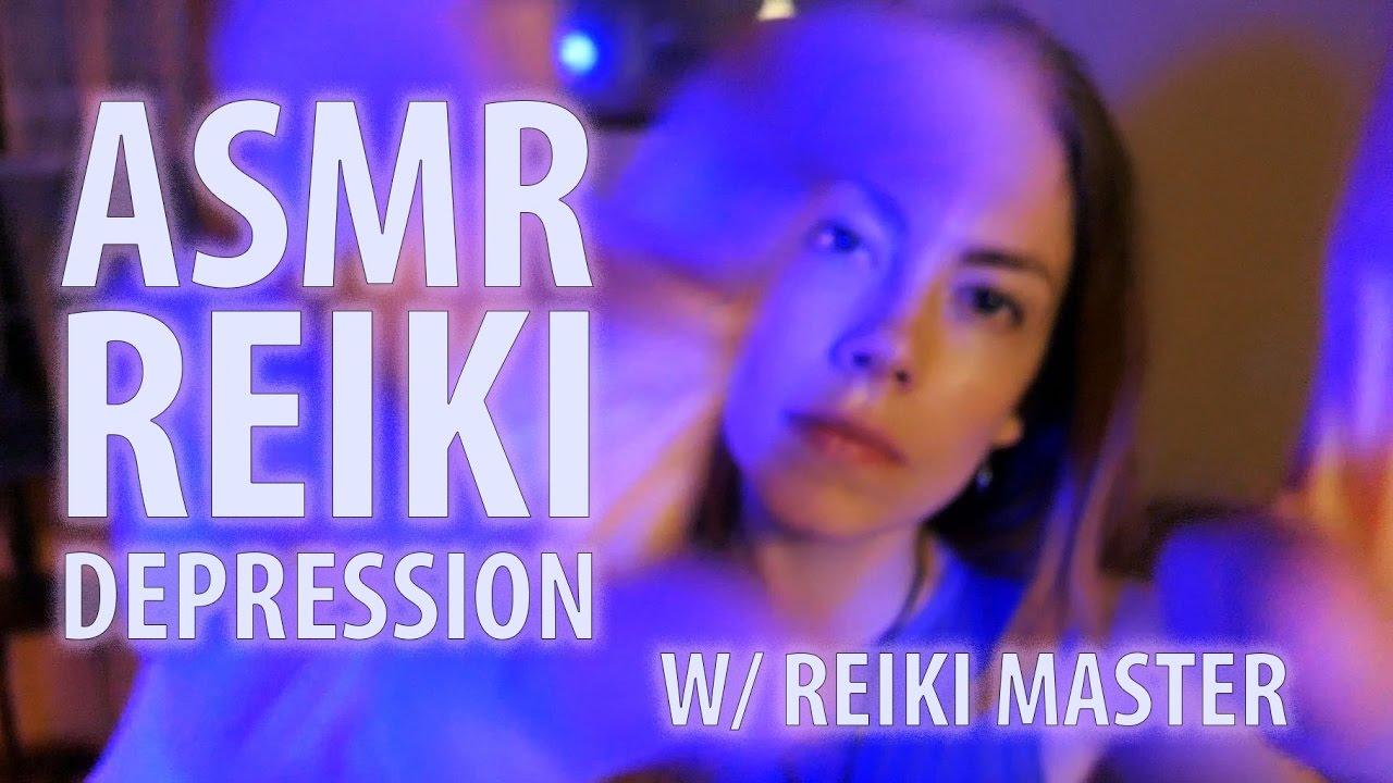 Relaxing Asmr Reiki For Depression Youtube