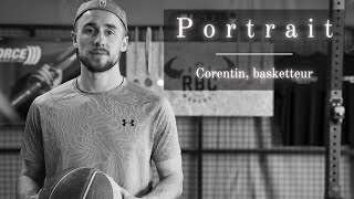 Portrait - Ep 3 | Corentin, basketteur