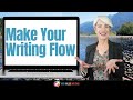 How to Make Your Writing Flow and Keep Your Reader Engaged!