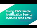 Using AWS Simple Notification Service(SNS) to send Email