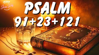 PSALM 91 PSALM 23 PSALM 121 | 3 Most Powerful Prayers In The Bible (NIGHT PRAYER) (2 MAY)
