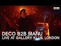 DECO (BE) B2B MANU AT GALLERY CLUB (LONDON)